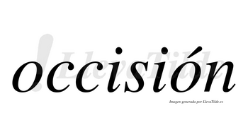Occisión lleva tilde con vocal tónica en la segunda «o»