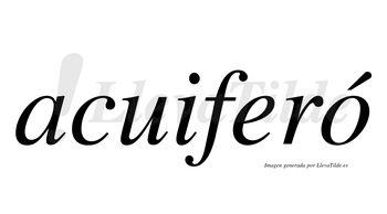 Acuiferó  lleva tilde con vocal tónica en la «o»