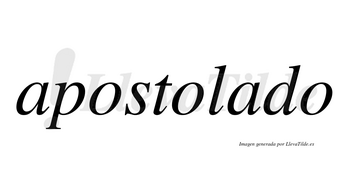 Apostolado no lleva tilde con vocal tónica en la segunda «a»