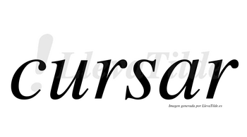 Cursar  no lleva tilde con vocal tónica en la «a»