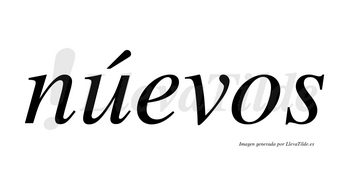 Núevos lleva tilde con vocal tónica en la «u»
