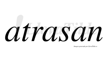 Atrasan  no lleva tilde con vocal tónica en la segunda «a»