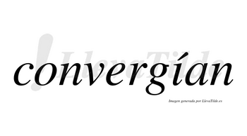 Convergían  lleva tilde con vocal tónica en la «i»