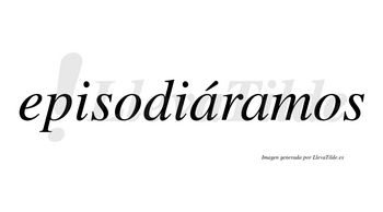 Episodiáramos  lleva tilde con vocal tónica en la primera «a»