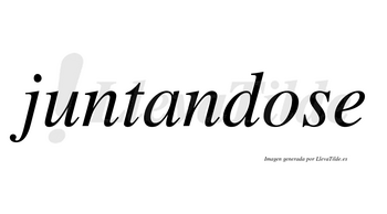 Juntandose no lleva tilde con vocal tónica en la «o»