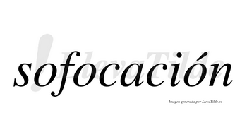 Sofocación lleva tilde con vocal tónica en la tercera «o»