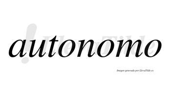 Autonomo  no lleva tilde con vocal tónica en la segunda «o»