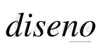 Diseno no lleva tilde con vocal tónica en la «e»