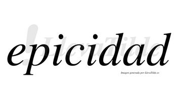 Epicidad  no lleva tilde con vocal tónica en la «a»