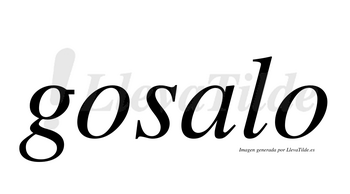Gosalo  no lleva tilde con vocal tónica en la «a»