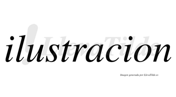 Ilustracion  no lleva tilde con vocal tónica en la «a»