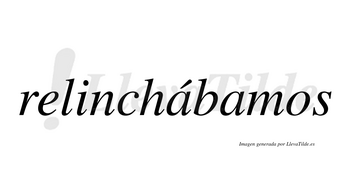 Relinchábamos  lleva tilde con vocal tónica en la primera «a»