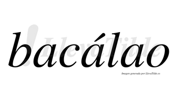 Bacálao lleva tilde con vocal tónica en la segunda «a»