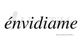 Énvidiame  lleva tilde con vocal tónica en la primera «e»