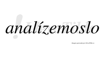 Analízemoslo  lleva tilde con vocal tónica en la «i»