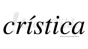 Crística lleva tilde con vocal tónica en la primera «i»