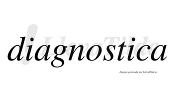Diagnostica no lleva tilde con vocal tónica en la segunda «i»