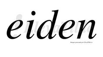 Eiden no lleva tilde con vocal tónica en la primera «e»