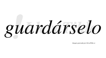 Guardárselo  lleva tilde con vocal tónica en la segunda «a»