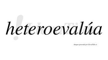 Heteroevalúa lleva tilde con vocal tónica en la «u»