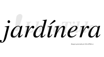 Jardínera  lleva tilde con vocal tónica en la «i»