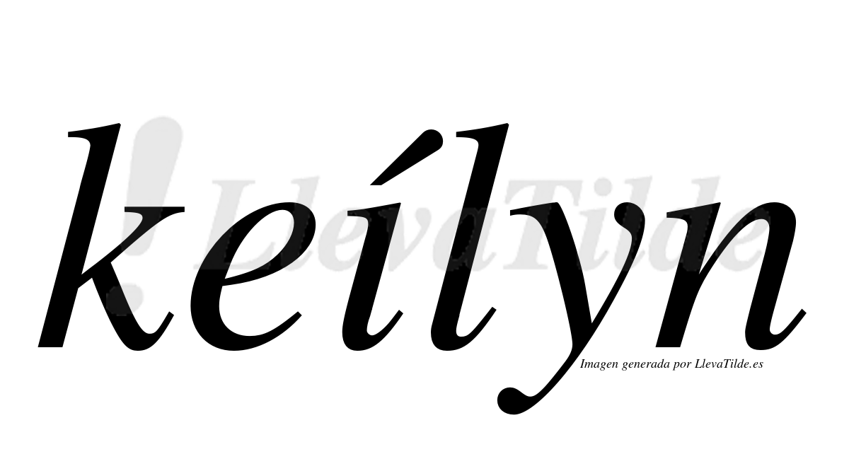 Keilyn ¿Lleva tilde keílyn? | LlevaTilde.es
