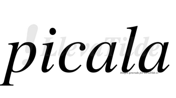Picala no lleva tilde con vocal tónica en la primera «a»