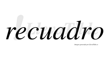 Recuadro  no lleva tilde con vocal tónica en la «a»