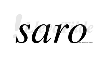 Saro no lleva tilde con vocal tónica en la «a»