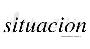 Situacion no lleva tilde con vocal tónica en la «a»