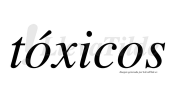 Tóxicos  lleva tilde con vocal tónica en la primera «o»