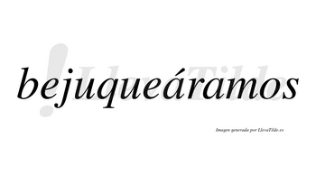 Bejuqueáramos  lleva tilde con vocal tónica en la primera «a»
