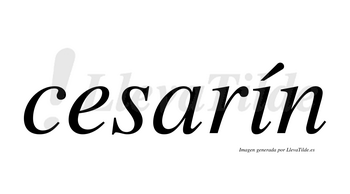 Cesarín  lleva tilde con vocal tónica en la «i»