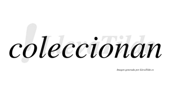 Coleccionan no lleva tilde con vocal tónica en la segunda «o»
