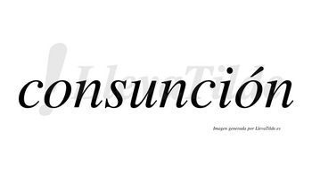 Consunción lleva tilde con vocal tónica en la segunda «o»