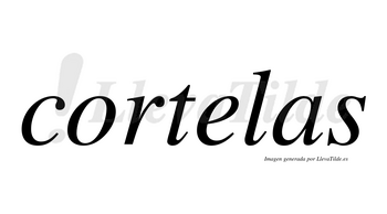Cortelas no lleva tilde con vocal tónica en la «e»
