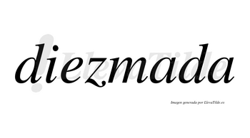 Diezmada no lleva tilde con vocal tónica en la primera «a»