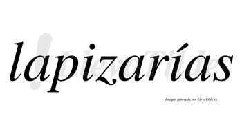 Lapizarías  lleva tilde con vocal tónica en la segunda «i»