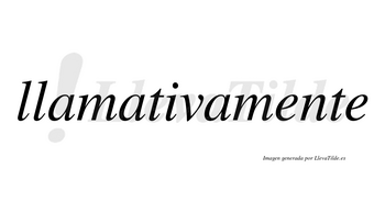 Llamativa no lleva tilde con vocal tónica en la «i»