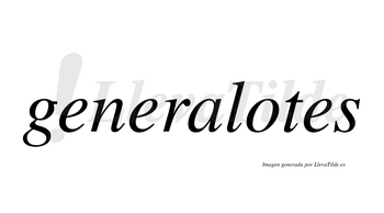 Generalotes no lleva tilde con vocal tónica en la «o»