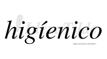 Higíenico lleva tilde con vocal tónica en la segunda «i»
