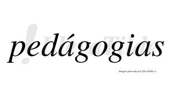 Pedágogias lleva tilde con vocal tónica en la primera «a»