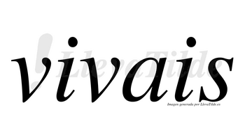 Vivais  no lleva tilde con vocal tónica en la primera «i»