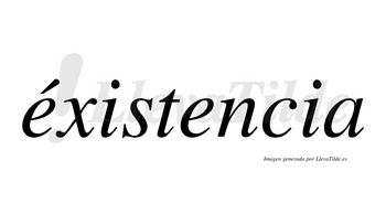 Éxistencia lleva tilde con vocal tónica en la primera «e»
