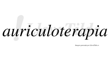 Auriculoterapia  no lleva tilde con vocal tónica en la segunda «a»