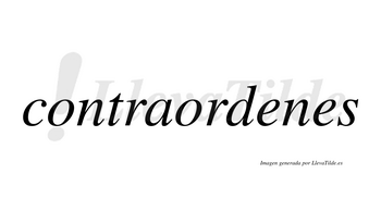 Contraordenes  no lleva tilde con vocal tónica en la primera «e»
