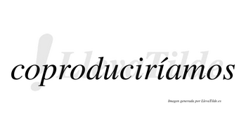 Coproduciríamos  lleva tilde con vocal tónica en la segunda «i»