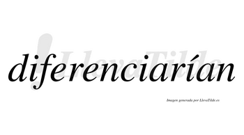 Diferenciarían  lleva tilde con vocal tónica en la tercera «i»