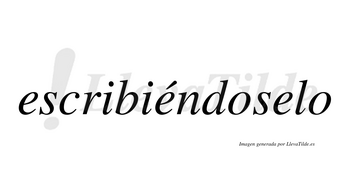 Escribiéndoselo  lleva tilde con vocal tónica en la segunda «e»