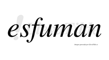 Esfuman no lleva tilde con vocal tónica en la «u»